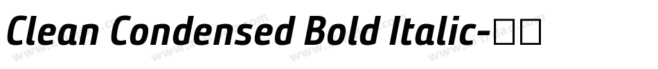 Clean Condensed Bold Italic字体转换